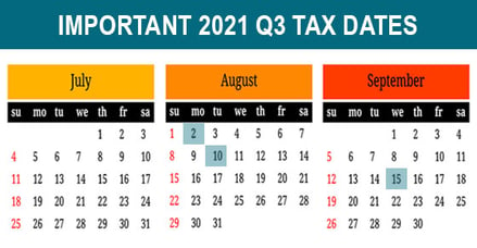 2021 Q3 tax calendar- Key deadlines for businesses and other employers